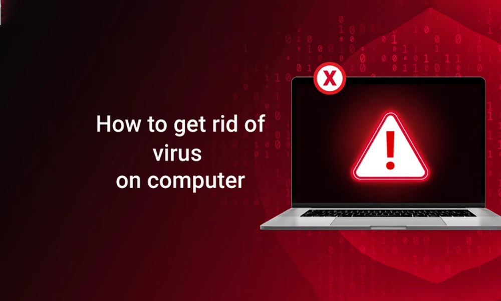 d-Get Rid of Computer Virus 