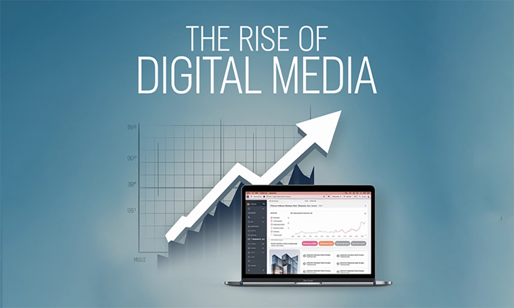 d-The Rise of Digital Media