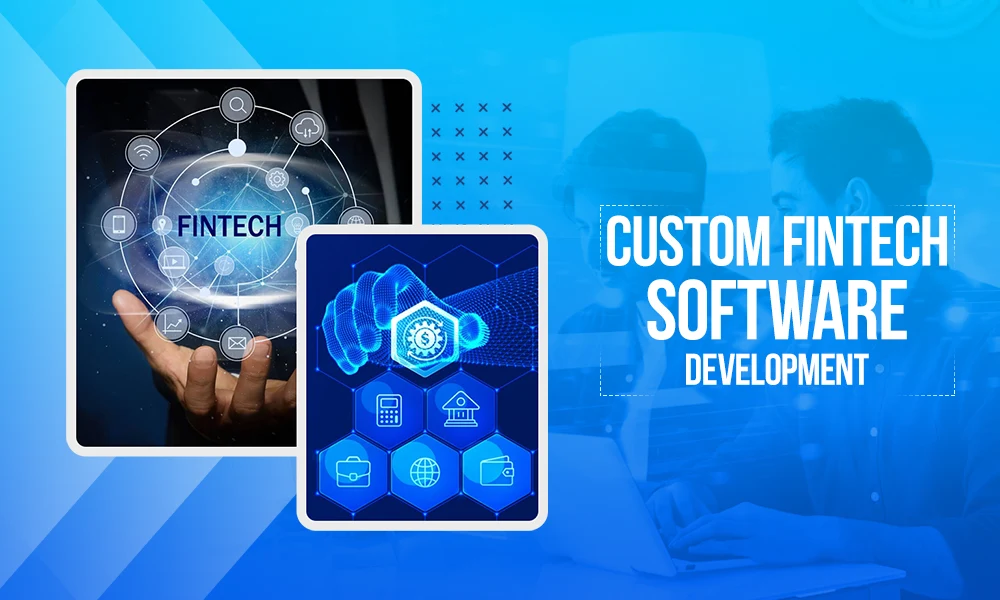 Custom Fintech Software Development