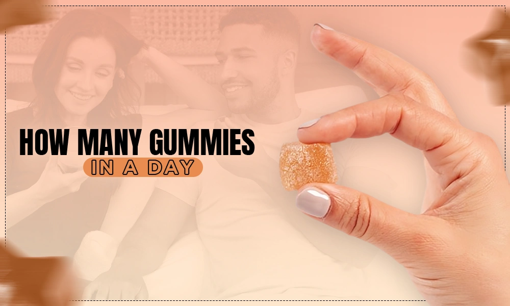 gummies in a day