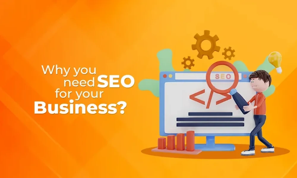 Need of SEO in Businesses 