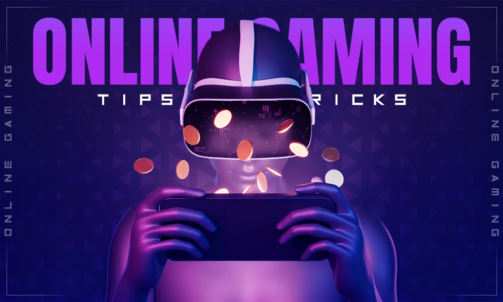 online gaming tips and tricks