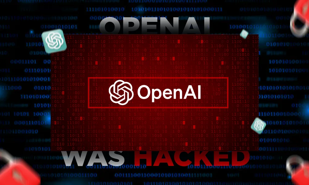 OpenAI was hacked