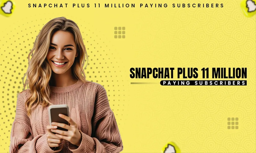 snapchat plus 11 millions paying subscriber