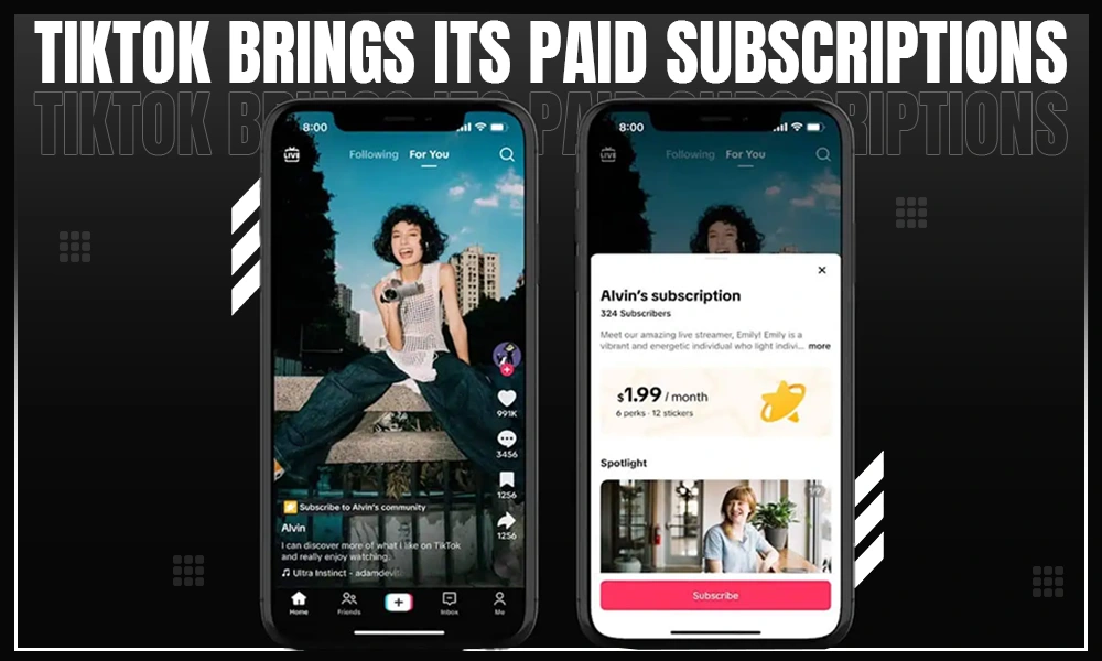 tiktok brings its paid subscriptions