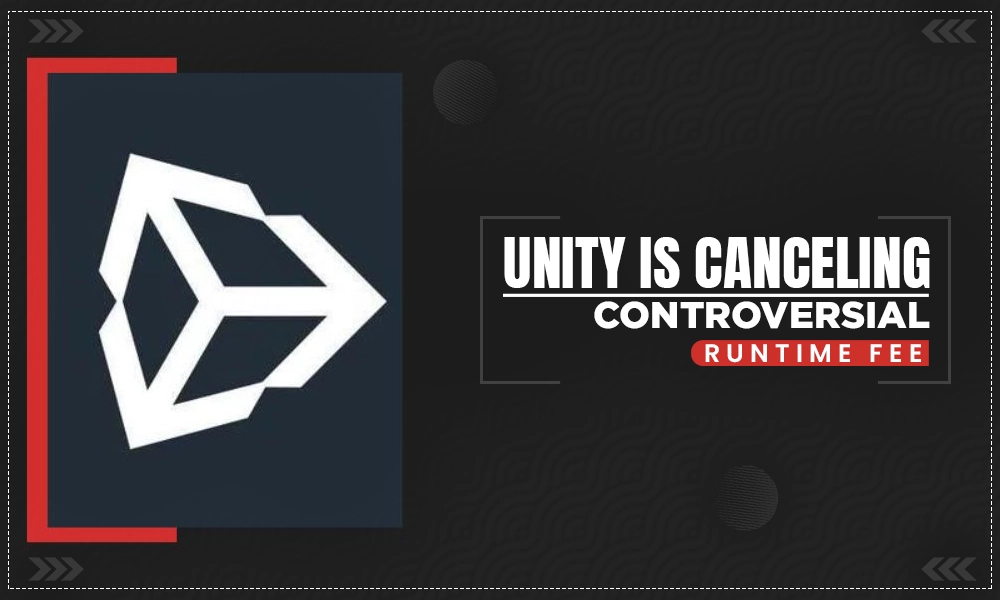 unity is canceling controversial runtime fee