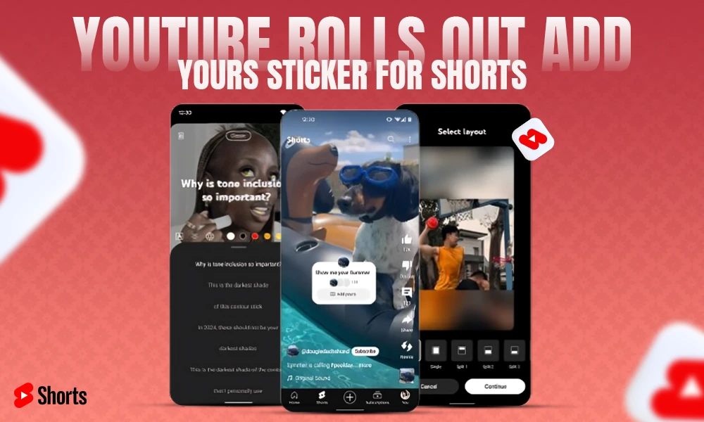 youtube rolls out add yours sticker for shorts