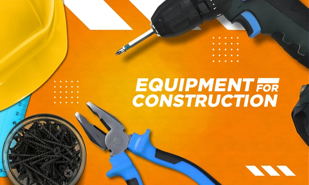 equipment for construction