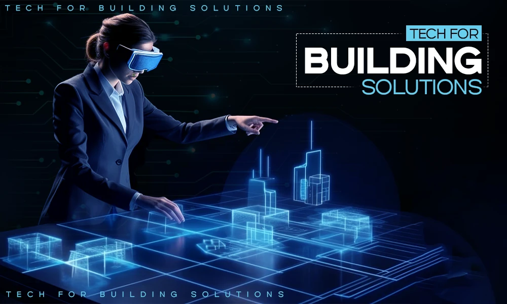 tech for building solutions