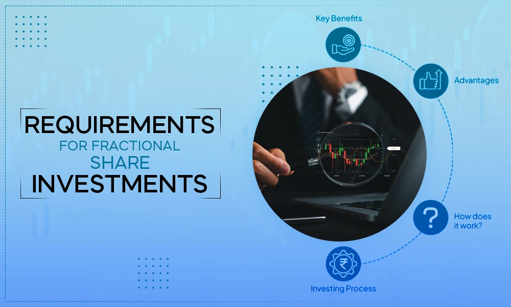 requirements for fractional share investments