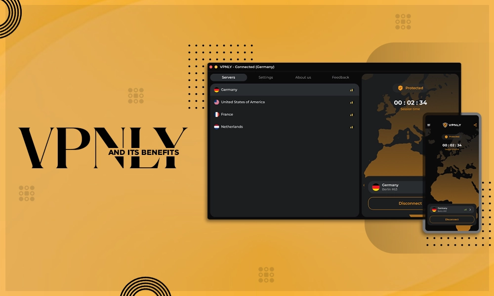 vpnly and its benefits